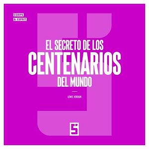Téléchargez le livre :  El secreto de los centenarios del mundo