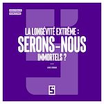 Download this eBook La longévité extrême : serons nous immortels ?