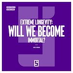 Download this eBook Extreme Longevity : Will We Become Immortal ?