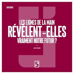 Télécharger le livre :  Les lignes de la main révèlent elles vraiment notre futur ?