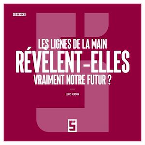 Téléchargez le livre :  Les lignes de la main révèlent elles vraiment notre futur ?