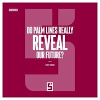 Download this ebook Do Palm Lines Really Reveal Our Future ?