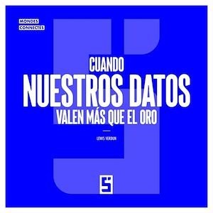 Download the eBook: Cuando nuestros datos valen más que el oro