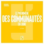 Download this eBook Le phénomène des communautés en ligne