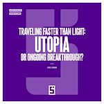 Download this eBook Traveling Faster Than Light : Utopia or Ongoing Breakthrough ?