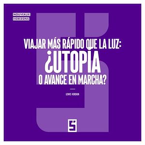Download the eBook: Viajar más rápido que la luz : ¿utopía o avance en marcha ?