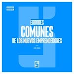Download this eBook Errores comunes de los nuevos emprendedores