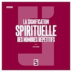 Télécharger le livre :  La signification spirituelle des nombres répétitifs