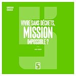 Télécharger le livre :  Vivre sans déchets, mission impossible ?