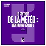 Télécharger le livre :  Le contrôle de la météo : bientôt une réalité ?