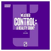 Download this ebook Weather Control : A Reality Soon ?