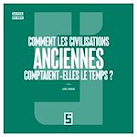 Télécharger le livre :  Comment les civilisations anciennes comptaient elles le temps ?