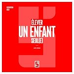 Télécharger le livre :  Élever un enfant seul(e)