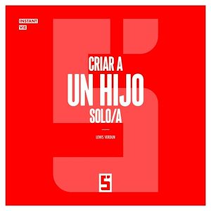 Download the eBook: Criar a un hijo solo/a