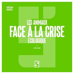 Download the eBook: Les animaux face à la crise écologique