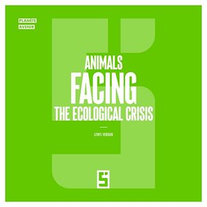 Download the eBook: Animals Facing the Ecological Crisis
