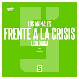 Download the eBook: Los animales frente a la crisis ecológica