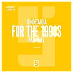 Télécharger le livre :  Is Nostalgia for the 1990s Rational ?
