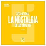Télécharger le livre :  ¿Es racional la nostalgia de los años 90 ?