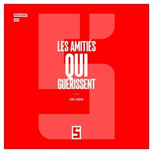 Téléchargez le livre :  Les amitiés qui guérissent