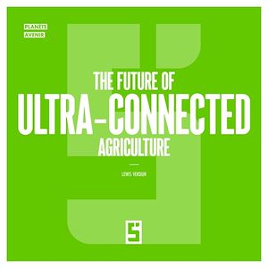 Téléchargez le livre :  The Future of Ultra Connected Agriculture