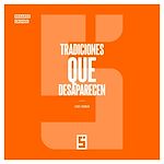 Télécharger le livre :  Tradiciones que desaparecen