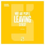 Download this eBook Why Are People Leaving Cities ?