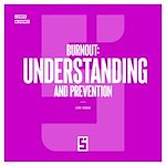 Télécharger le livre :  Burnout : Understanding and Prevention