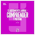 Télécharger le livre :  El agotamiento laboral : comprender y prevenir