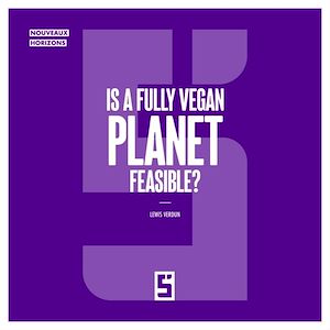 Téléchargez le livre :  Is a Fully Vegan Planet Feasible ?