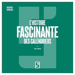 Téléchargez le livre :  L'histoire fascinante des calendriers