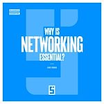Download this eBook Why Is Networking Essential ?