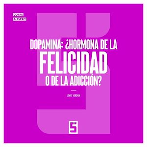 Download the eBook: Dopamina : ¿hormona de la felicidad o de la adicción ?
