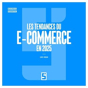Download the eBook: Les tendances du e commerce en 2025