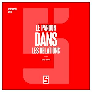 Download the eBook: Le pardon dans les relations