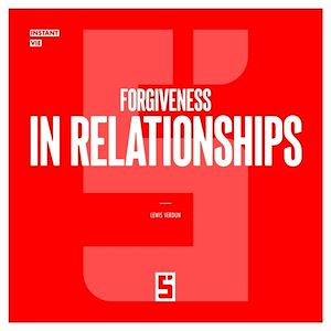 Download the eBook: Forgiveness in Relationships
