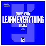Download this eBook Can We Really Learn Everything Online ?
