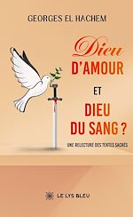 Download this eBook Dieu d'amour et Dieu du sang ?