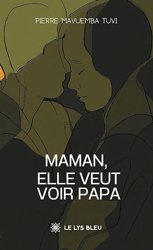 Download the eBook: Maman, elle veut voir papa
