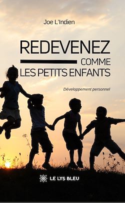 Télécharger le livre :  Redevenez comme les petits enfants