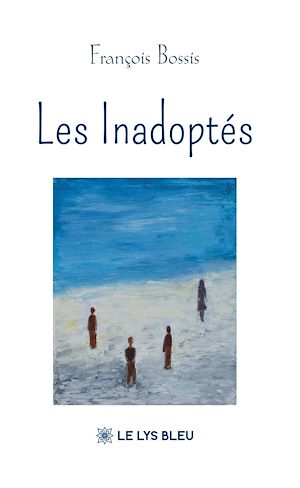 Téléchargez le livre :  Les Inadoptés