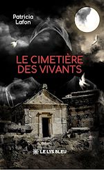 Télécharger le livre :  Le cimetière des vivants