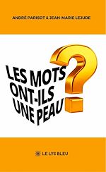 Télécharger le livre :  Les mots ont-ils une peau?