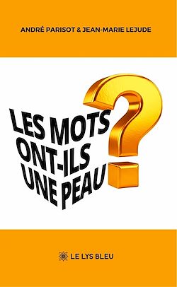 Télécharger le livre :  Les mots ont-ils une peau?