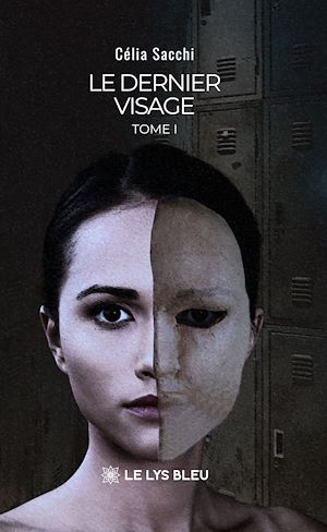 Téléchargez le livre :  Le dernier visage - Tome 1