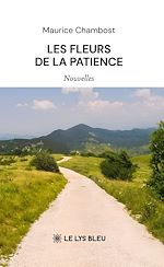 Télécharger le livre :  Les fleurs de la patience