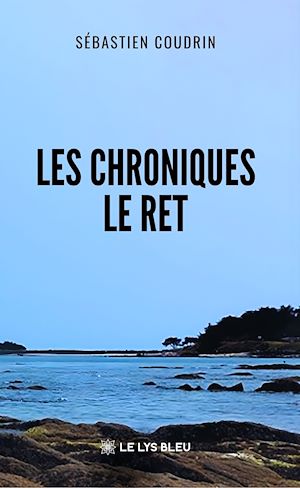 Téléchargez le livre :  Les chroniques Le Ret