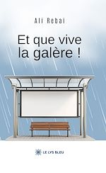 Télécharger le livre :  Et que vive la galère !