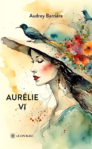 Téléchargez le livre :  Aurélie - Tome 6
