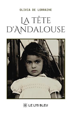 Téléchargez le livre :  La tête d'Andalouse